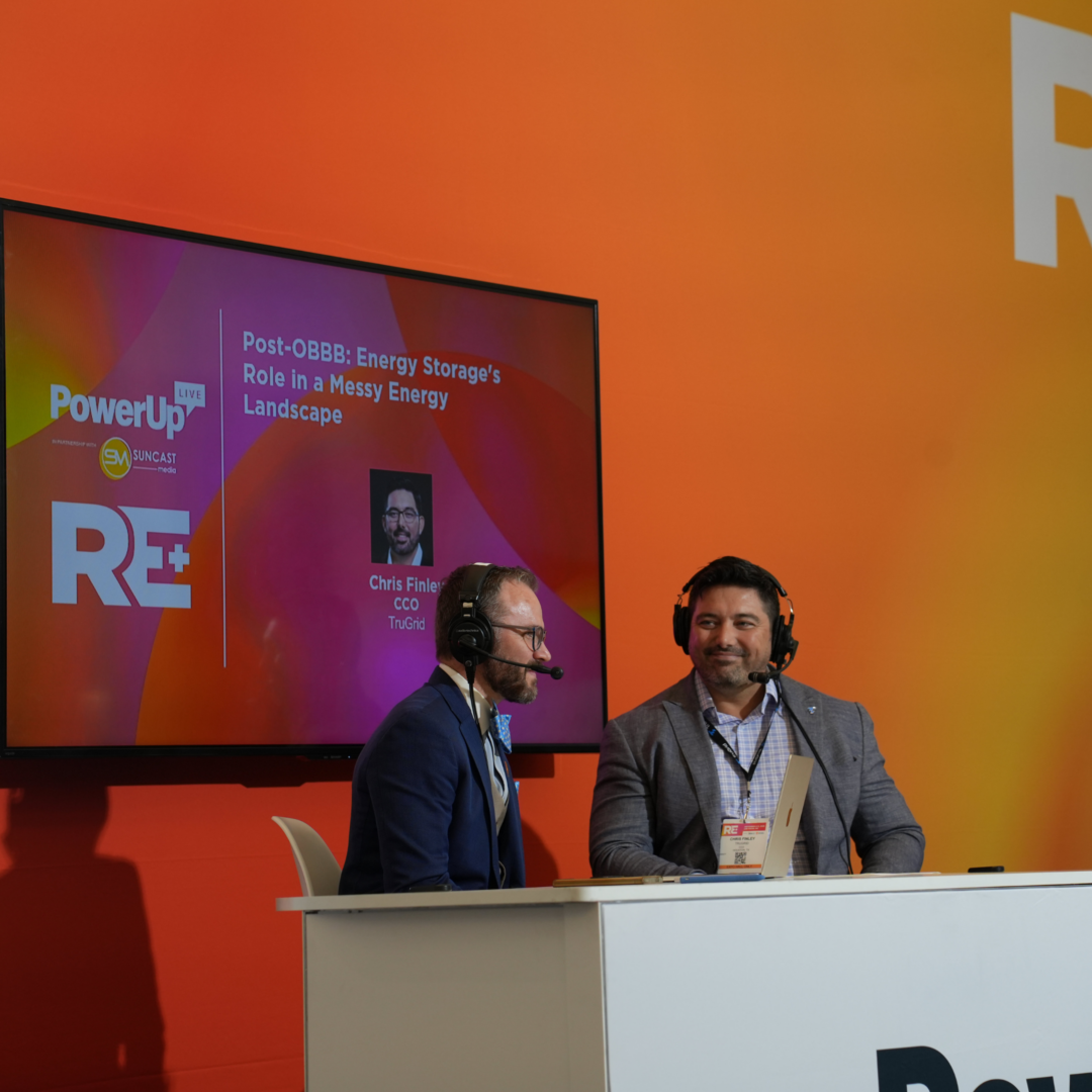 Chris Finley, PowerUp Live Podcast, RE+, BESS, Solar, EPC, TruGrid
